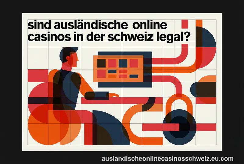 Sind ausländische Online Casinos in der Schweiz legal?